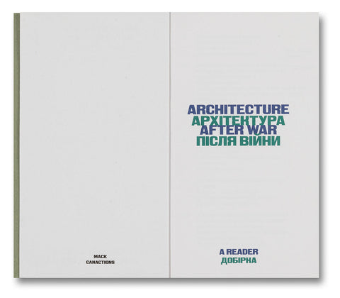 Architecture After War: A Reader - MACK