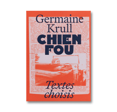 Chien Fou: Selected Writings