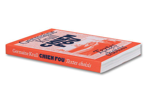 Chien Fou: Selected Writings
