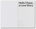Hello Chaos, a Love Story: The Disorder of Seeing and Being Seen - MACK