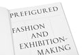Close-up of the cover detail of the book "Prefigured: Fashion and Exhibition-Making" by SPBH Editions, showing intricate design elements.