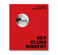 Sex, Clubs, Dissent: Visualising Queer Nightlife - MACK