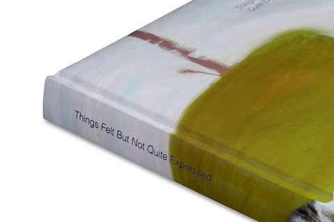 Things Felt But Not Quite Expressed - MACK