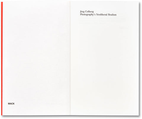 Photography's Neoliberal Realism - MACK